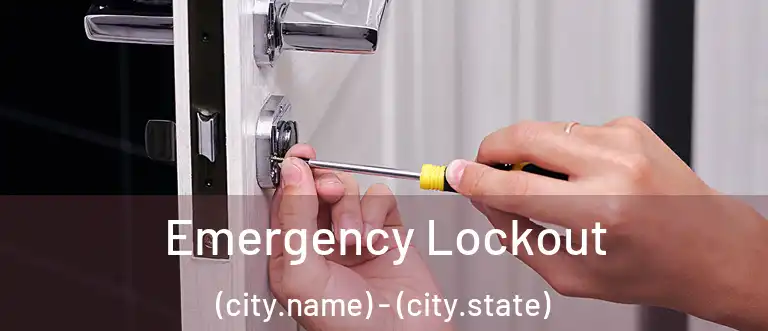 Emergency Lockout (city.name) - (city.state)